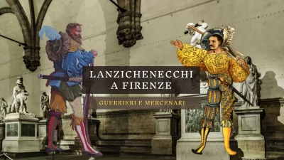 I Lanzichenecchi a Firenze